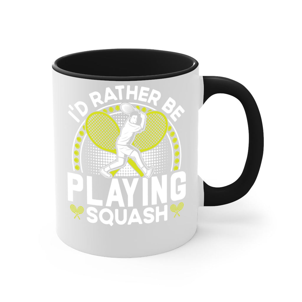 id rather be playing squash 580#- tennis-Mug / Coffee Cup