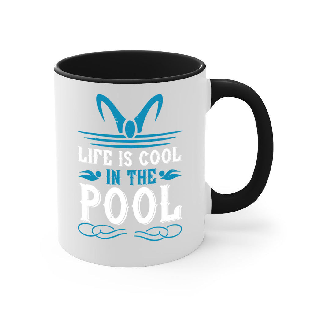 life is cool in the pool 899#- swimming-Mug / Coffee Cup