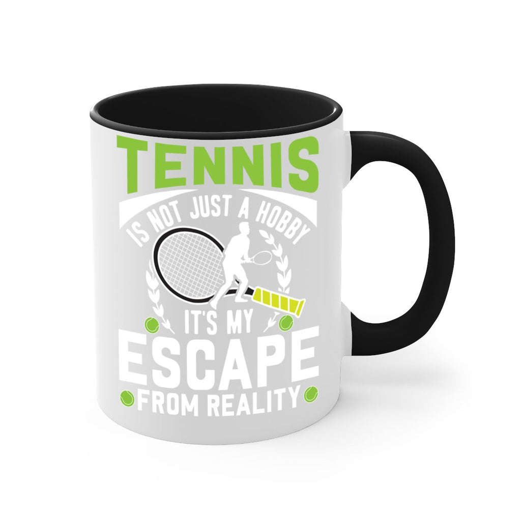 tennis is not just a hobby 571#- tennis-Mug / Coffee Cup