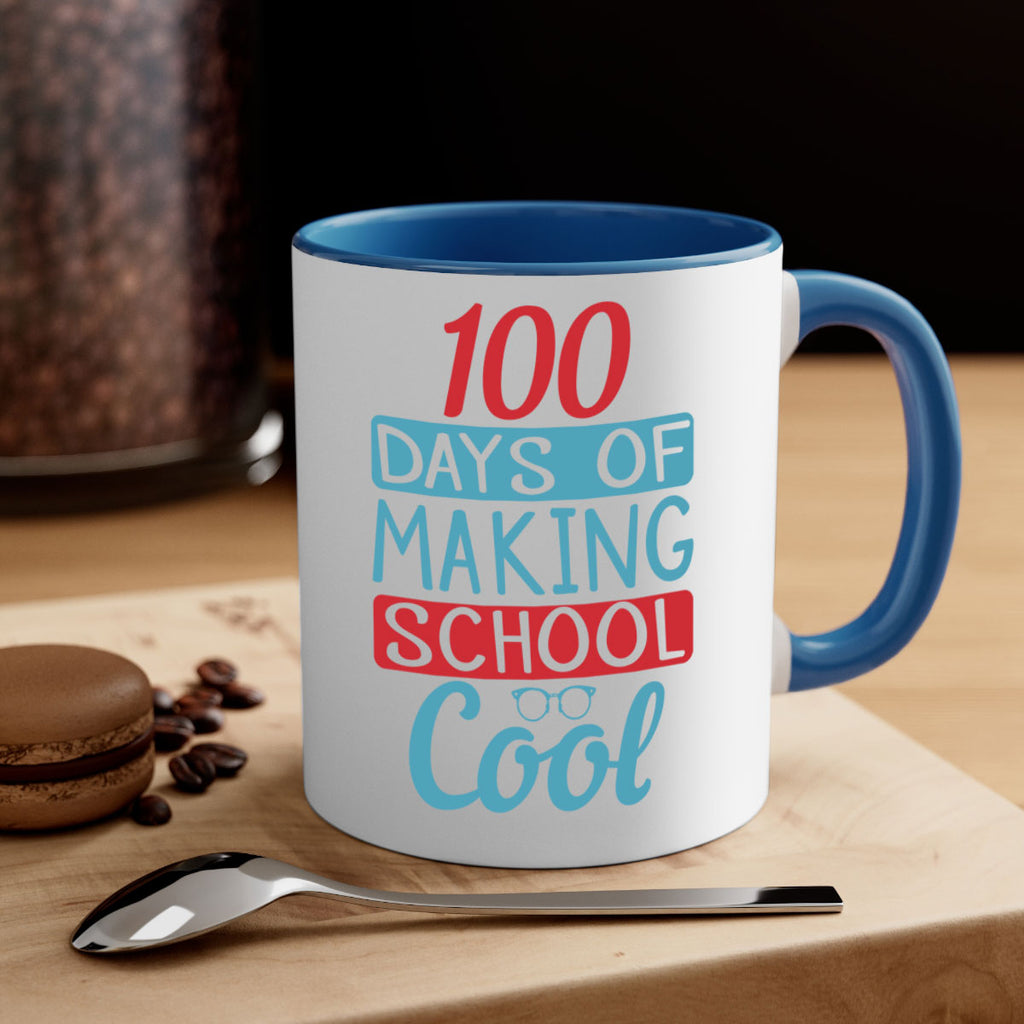 4 days of making school cool 44#- 100 days-Mug / Coffee Cup