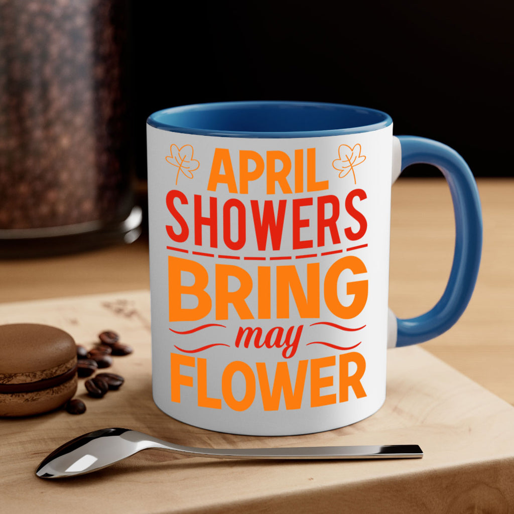 April showers bring may flower 18#- spring-Mug / Coffee Cup