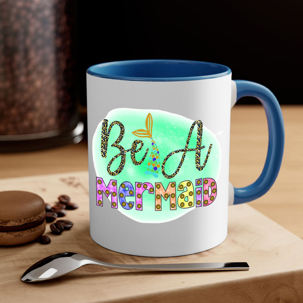 Be A Mermaid 51#- mermaid-Mug / Coffee Cup