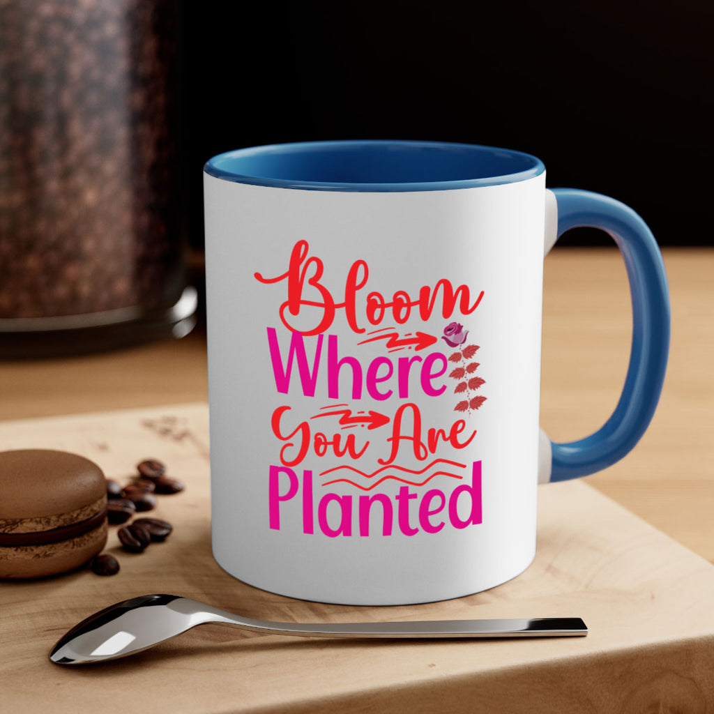 Bloom Where You Are Planted 76#- spring-Mug / Coffee Cup
