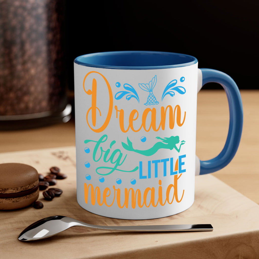 Dream Big Little Mermaid 135#- mermaid-Mug / Coffee Cup
