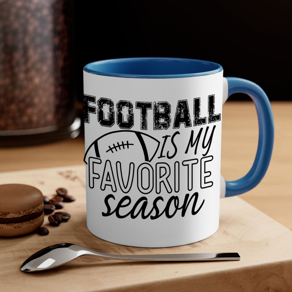 Football is my favorite season 1246#- football-Mug / Coffee Cup