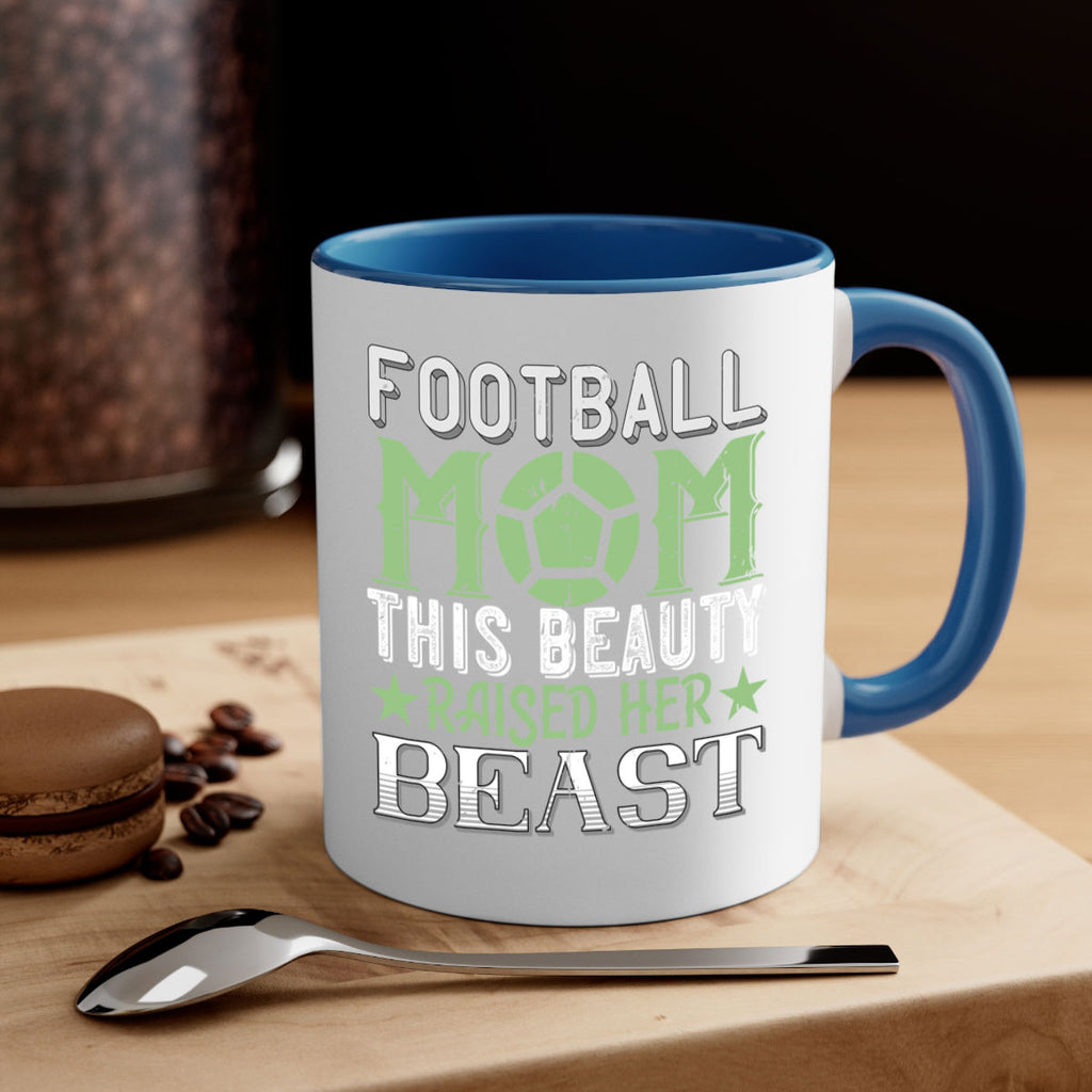 Football mom This beauty raised her 1235#- football-Mug / Coffee Cup