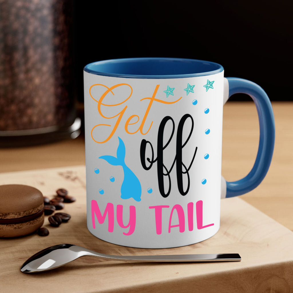 Get off My Tail 186#- mermaid-Mug / Coffee Cup