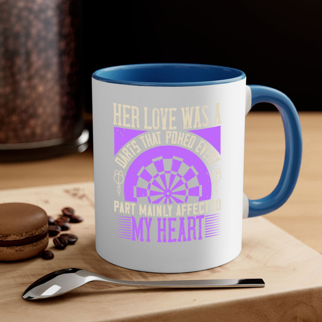 Her Love Was A Darts That Poked Every Part Mainly Affected My Heart 2228#- darts-Mug / Coffee Cup