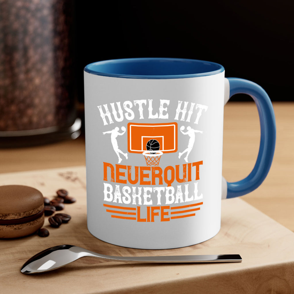 Hustle hit Never quit basketball life 1177#- basketball-Mug / Coffee Cup