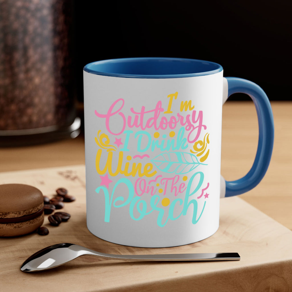 IM OUTDOORSY I DRINK WINE ON THE PORCH Style 61#- Summer-Mug / Coffee Cup
