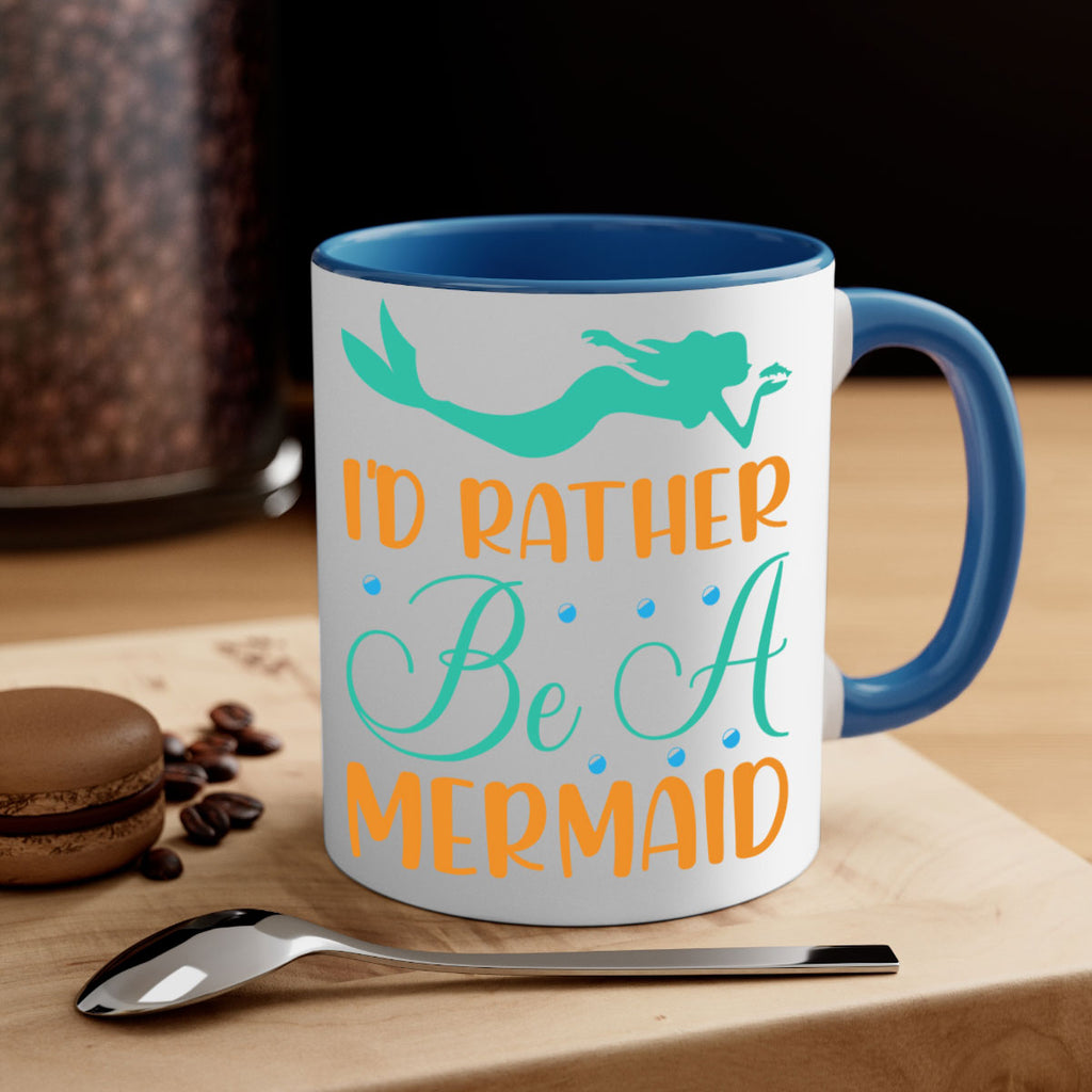 Id Rather Be a Mermaid 238#- mermaid-Mug / Coffee Cup