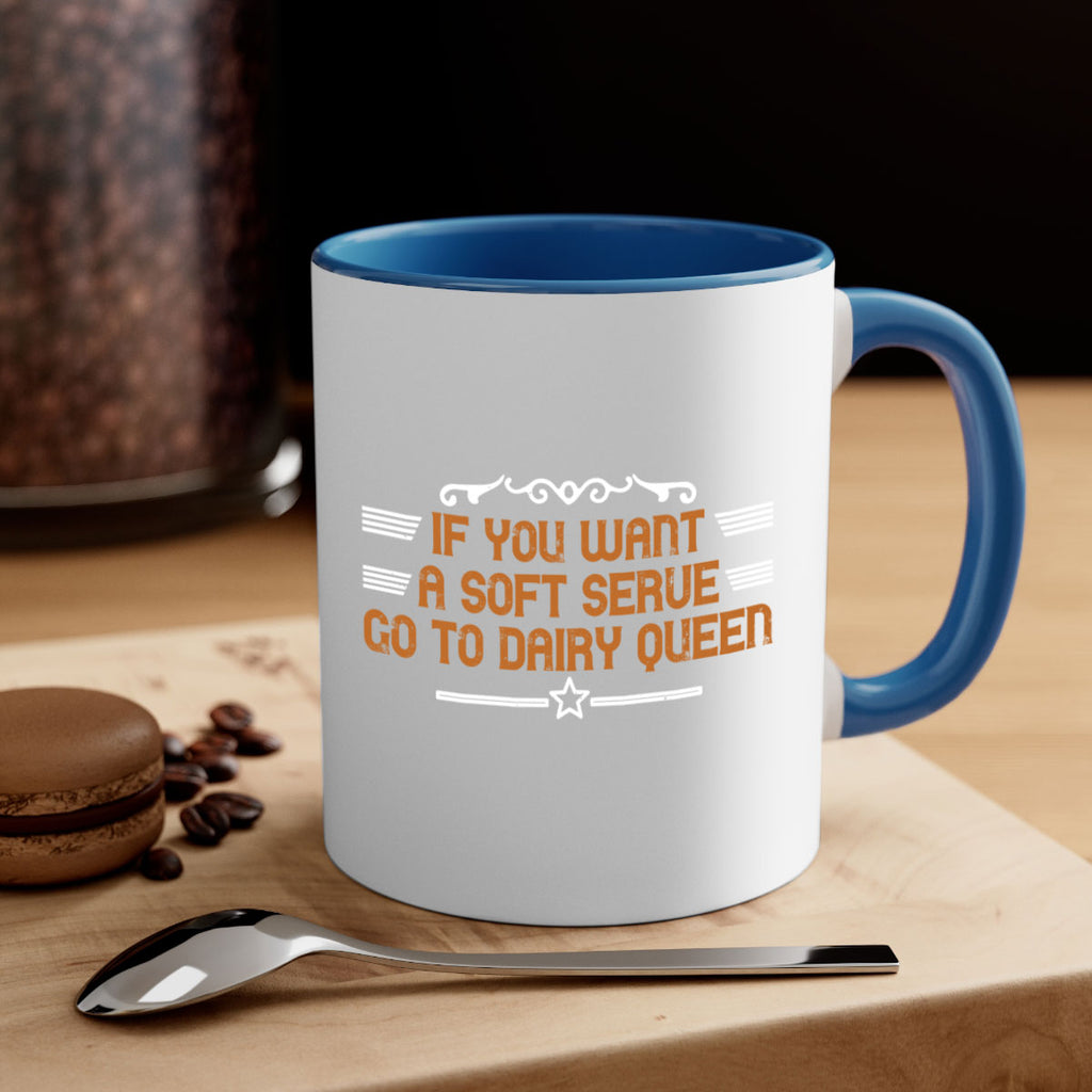 If you want a soft serve go to Dairy 2044#- badminton-Mug / Coffee Cup