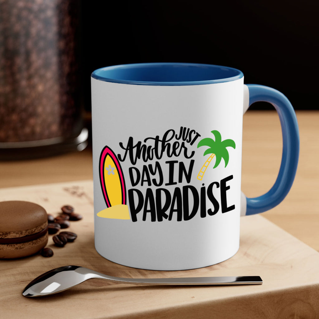 Just Another Day In Paradise Style 36#- Summer-Mug / Coffee Cup
