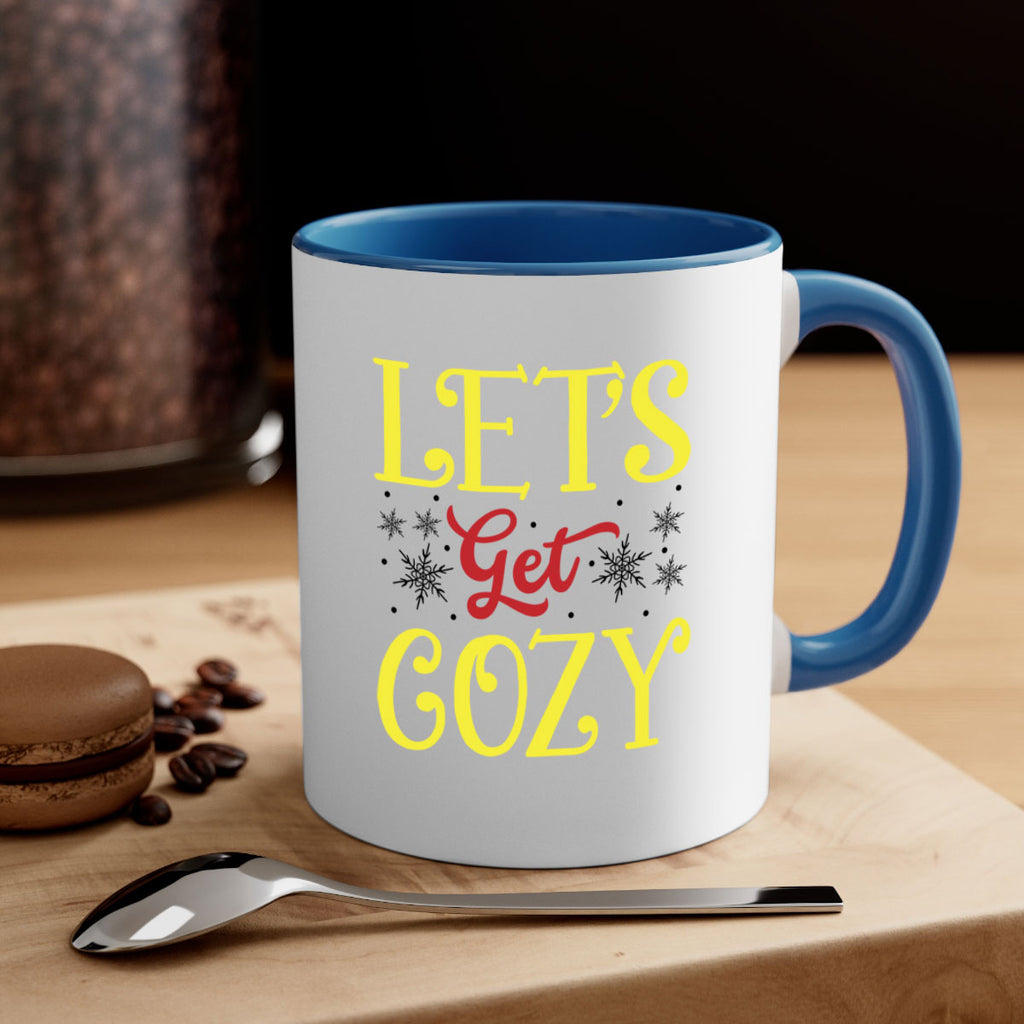 Lets Get Cozy Winter 298#- winter-Mug / Coffee Cup
