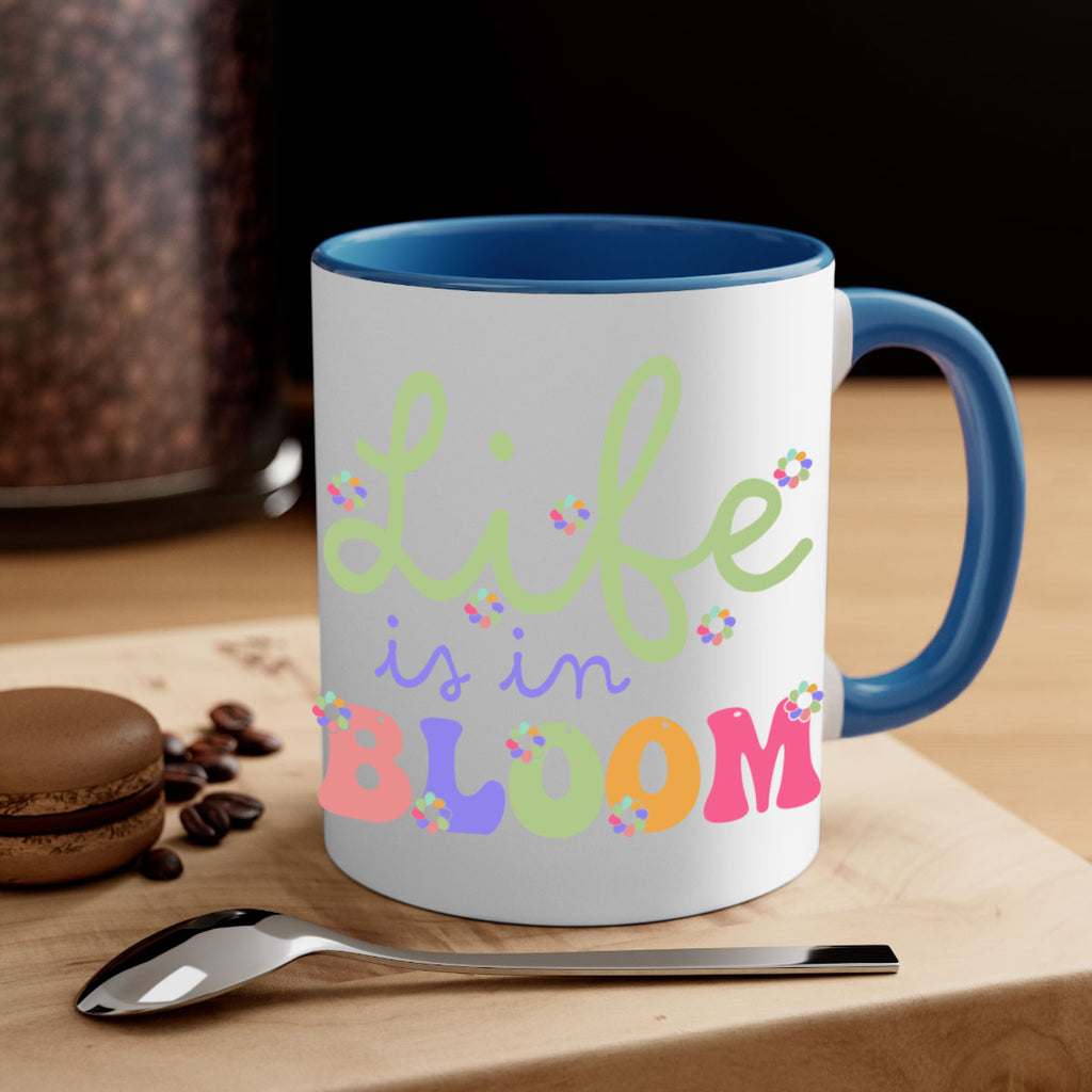 Life is in bloom 298#- spring-Mug / Coffee Cup