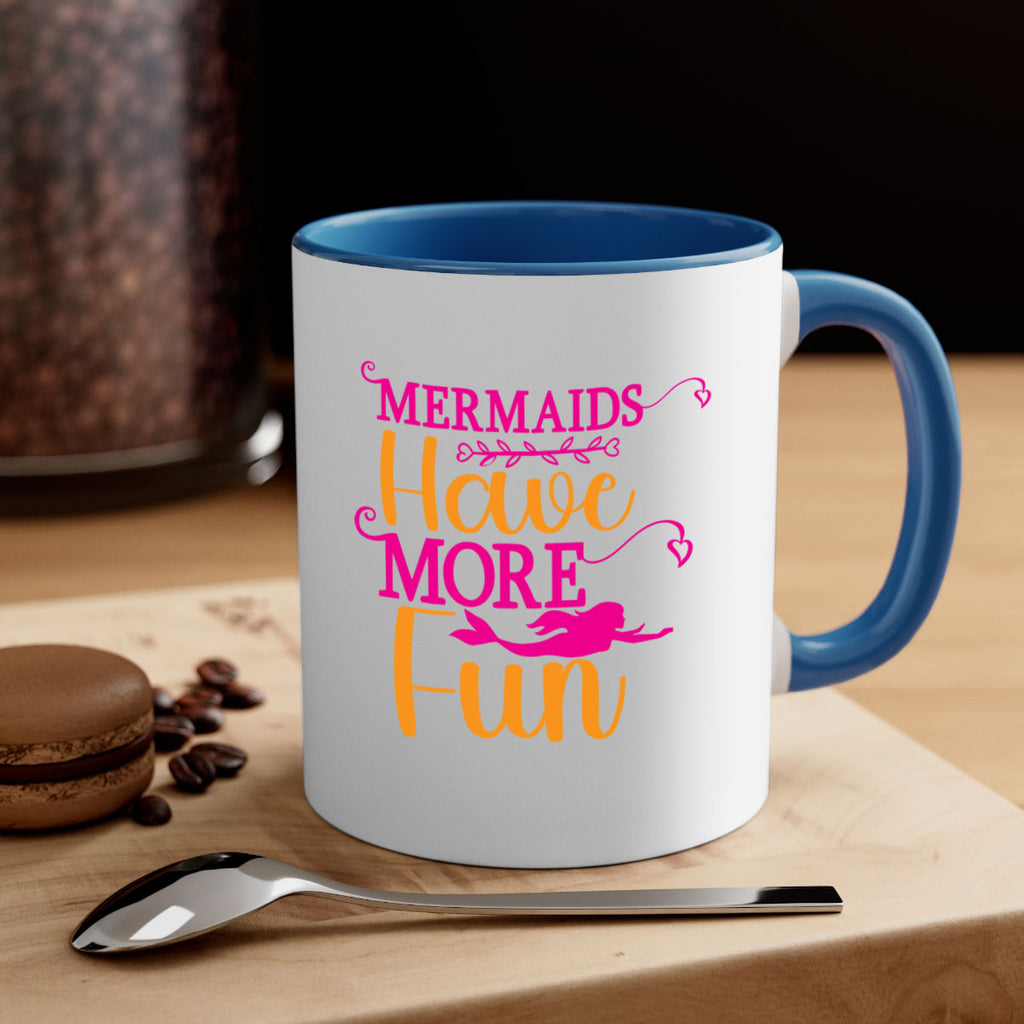 Mermaids Have More Fun 471#- mermaid-Mug / Coffee Cup