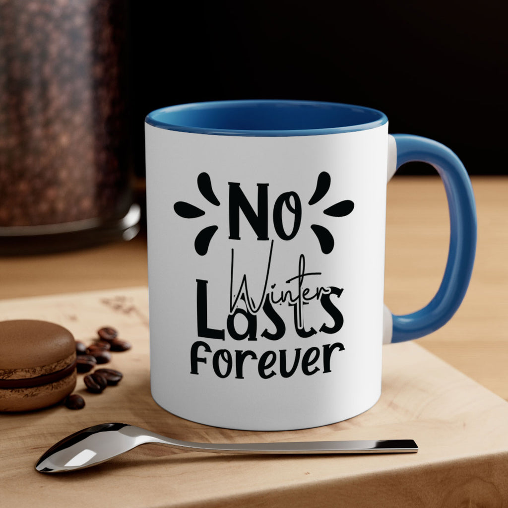 No Winter Lasts Forever 354#- spring-Mug / Coffee Cup