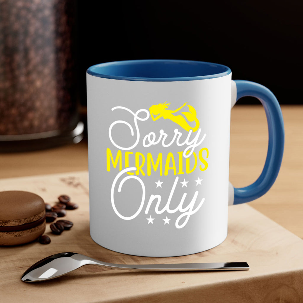 Sorry Mermaids Only 604#- mermaid-Mug / Coffee Cup