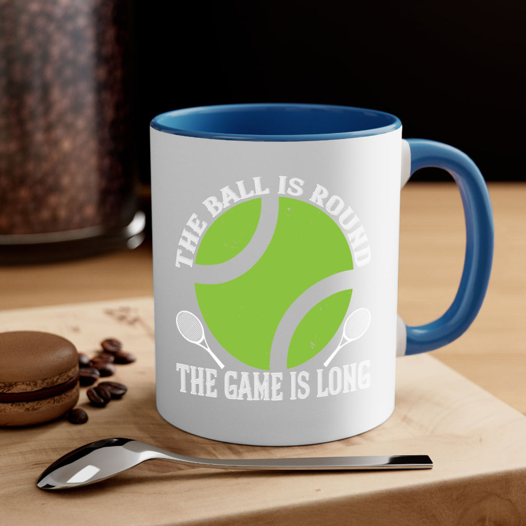 The ball is round the game is long 215#- tennis-Mug / Coffee Cup