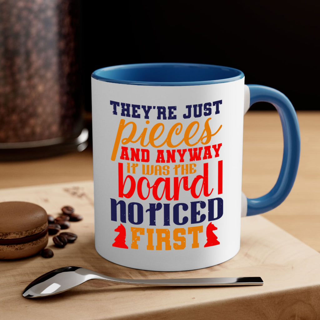 Theyre just pieces And anyway it was the board I noticed first 19#- chess-Mug / Coffee Cup
