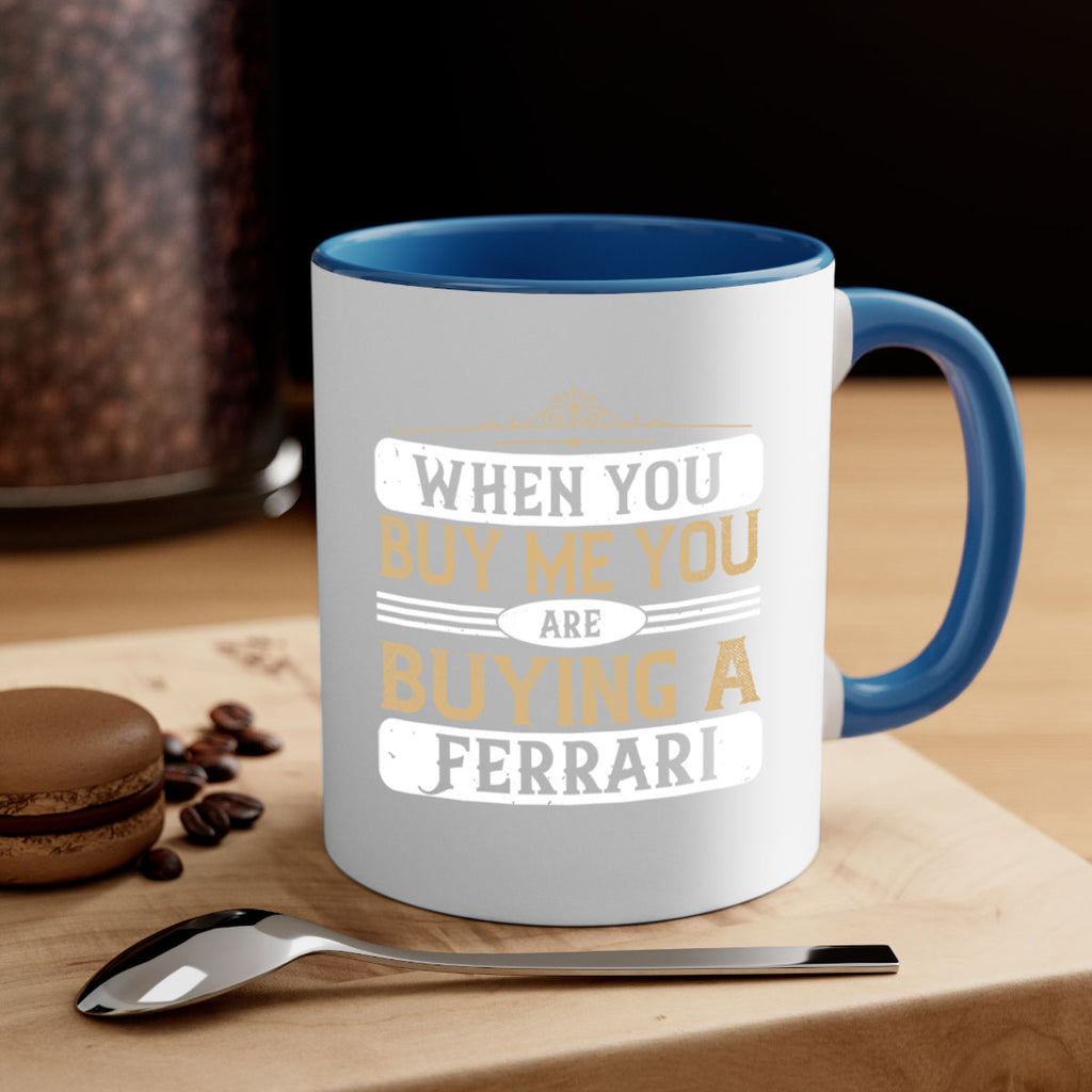 When you buy me you are buying a Ferrari 61#- soccer-Mug / Coffee Cup