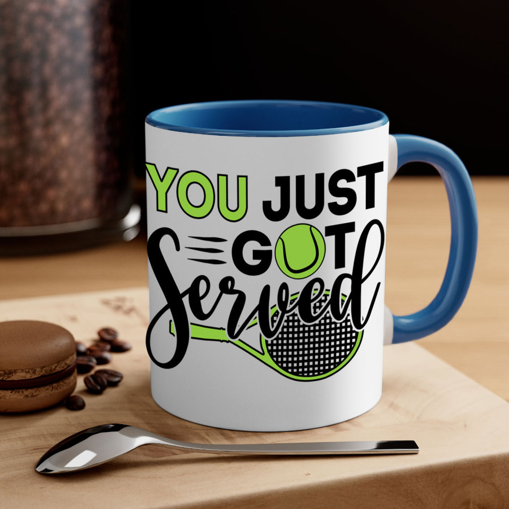 You just got served 7#- tennis-Mug / Coffee Cup