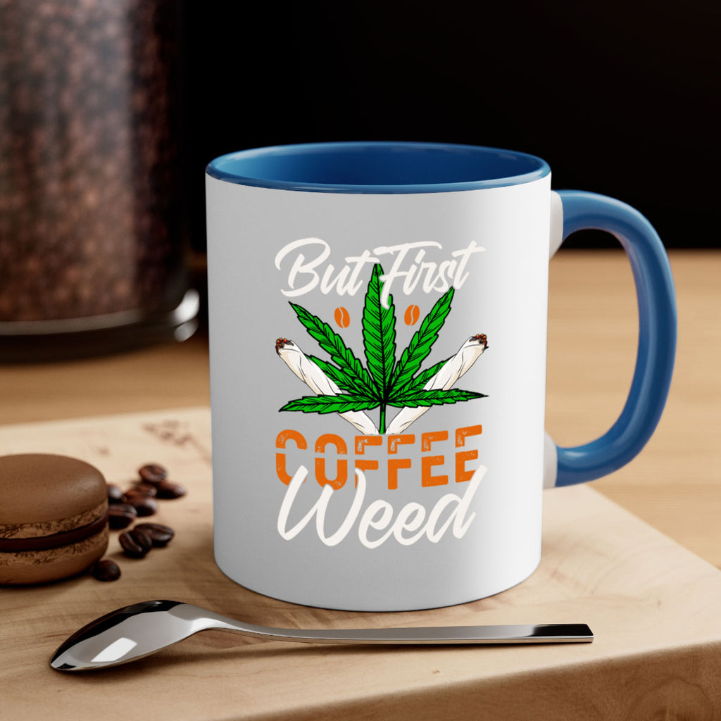 but first coffee weed 27#- marijuana-Mug / Coffee Cup