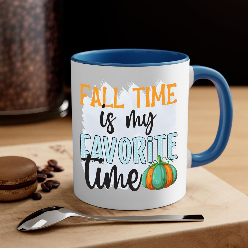 fall time is my favorite time 134#- fall-Mug / Coffee Cup