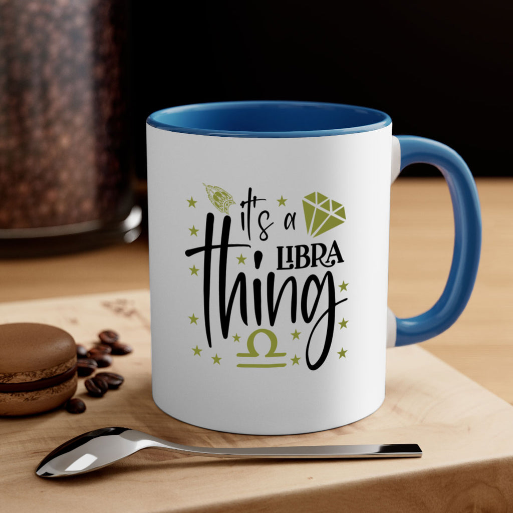 its a Libra thing 269#- zodiac-Mug / Coffee Cup