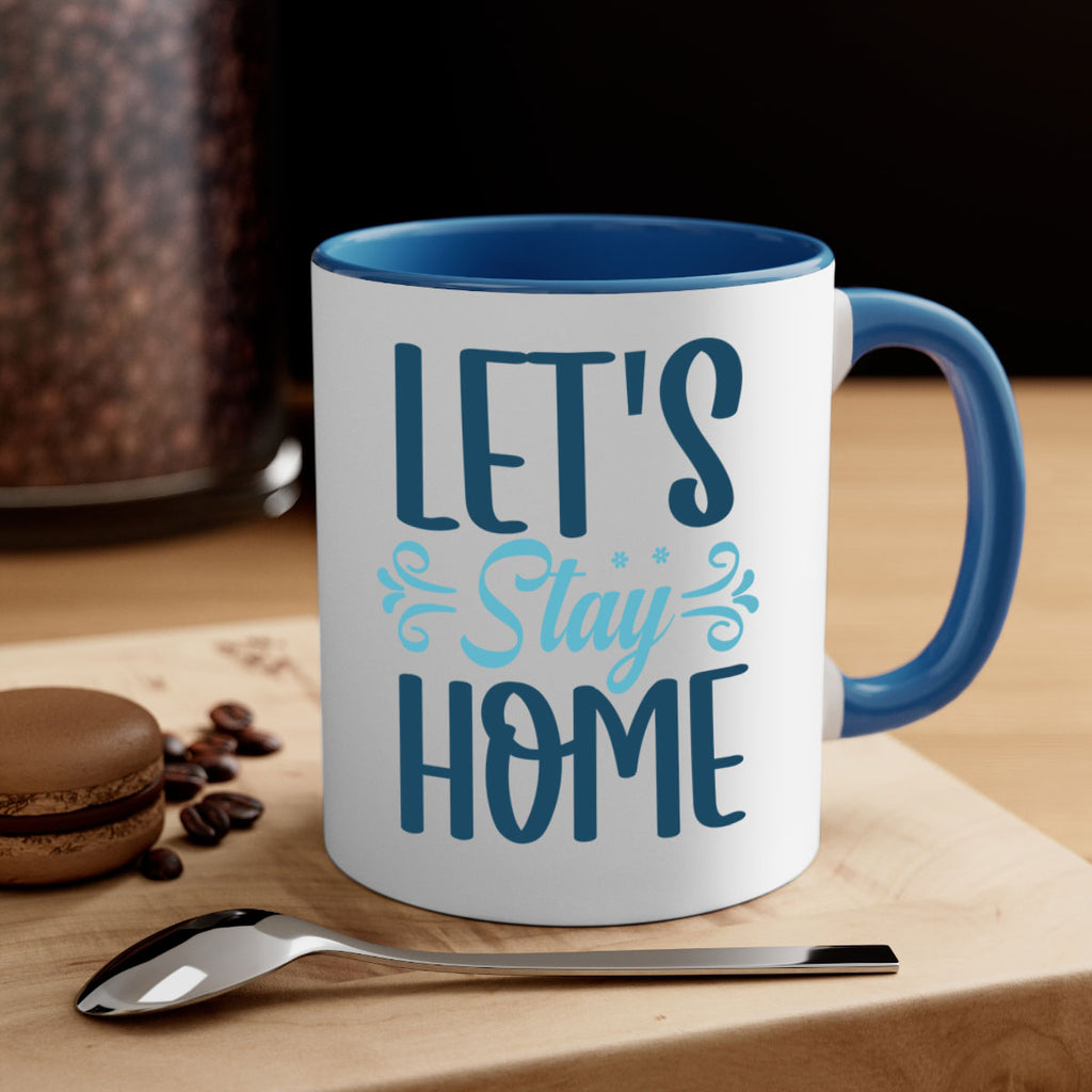 lets stay home 288#- winter-Mug / Coffee Cup
