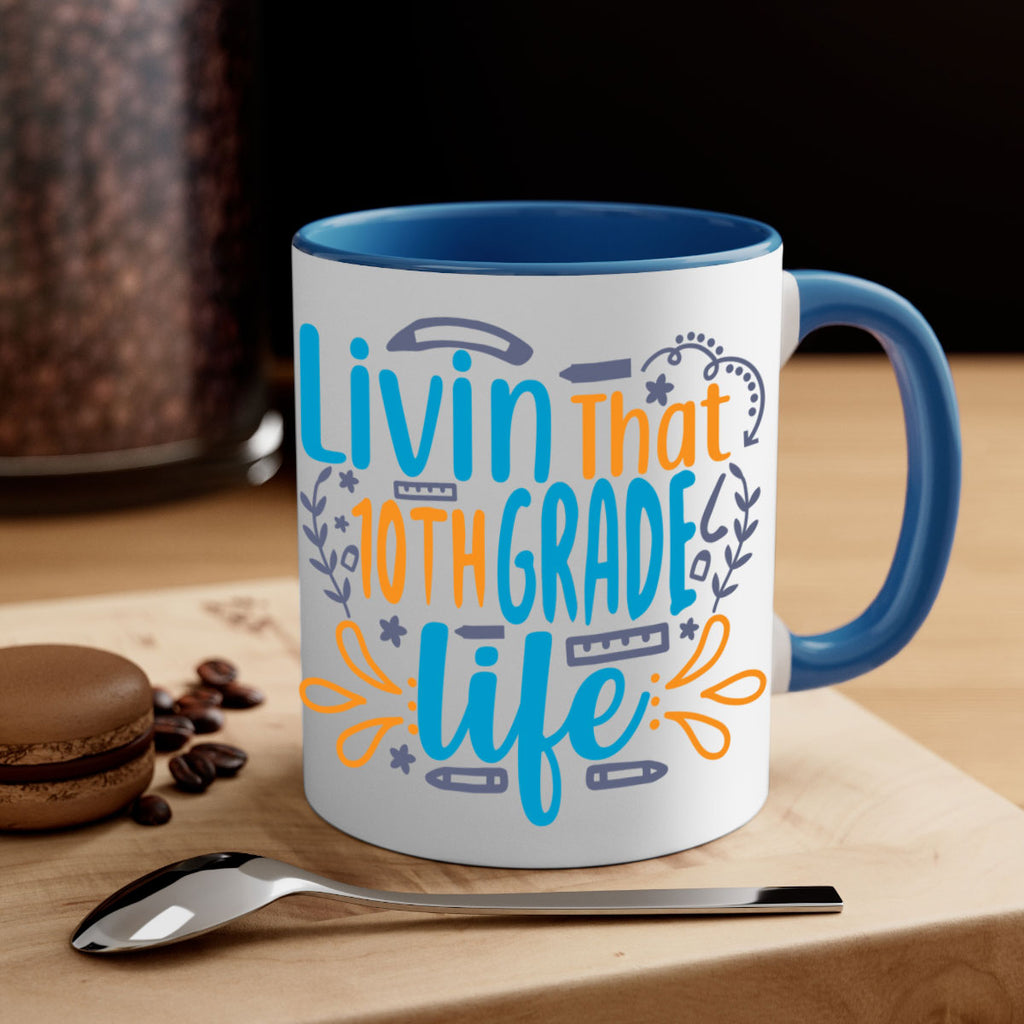 livin that 10th garde life 2#- 10th grade-Mug / Coffee Cup