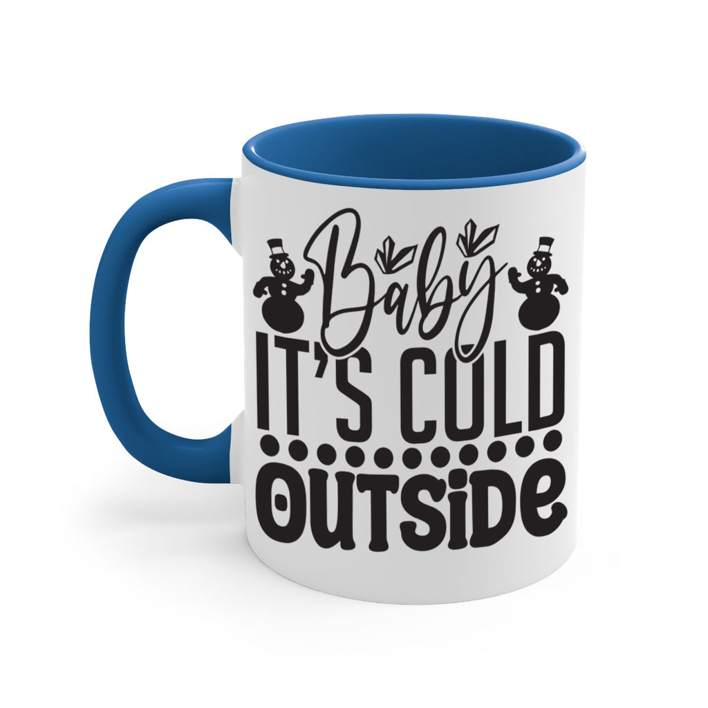 Baby its cold outside 21#- winter-Mug / Coffee Cup