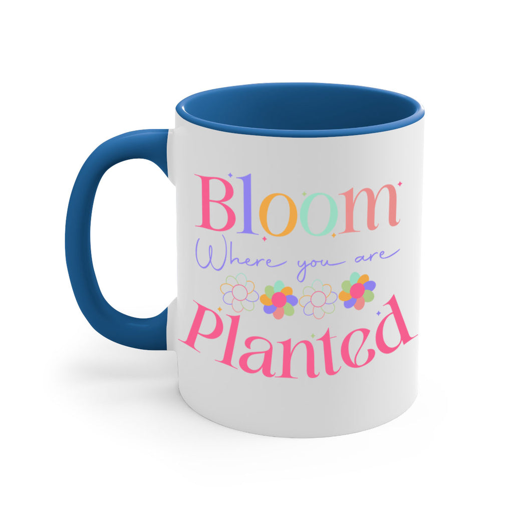 Bloom where you are planted77#- spring-Mug / Coffee Cup