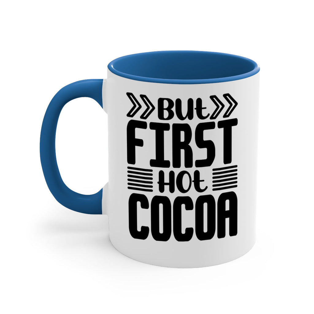 But First Hot Cocoa 37#- winter-Mug / Coffee Cup
