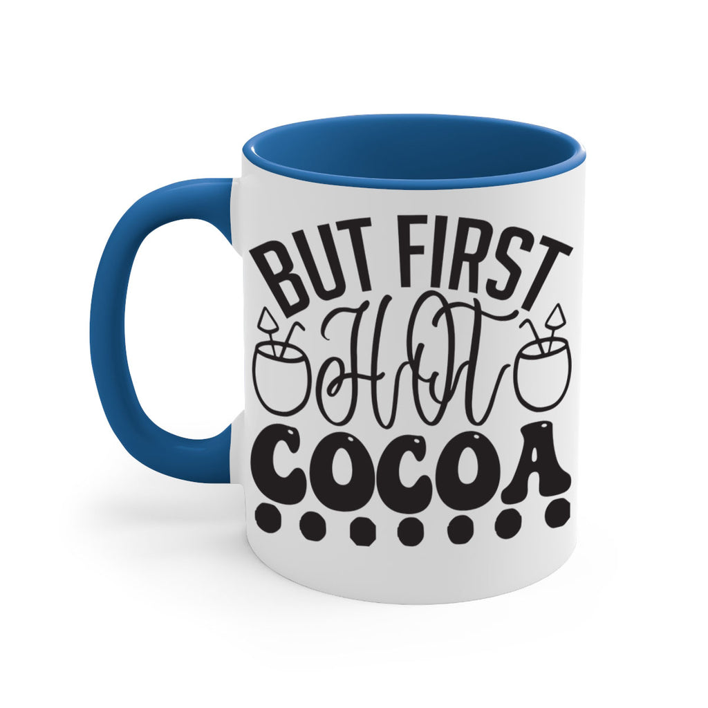 But first hot cocoa 36#- winter-Mug / Coffee Cup