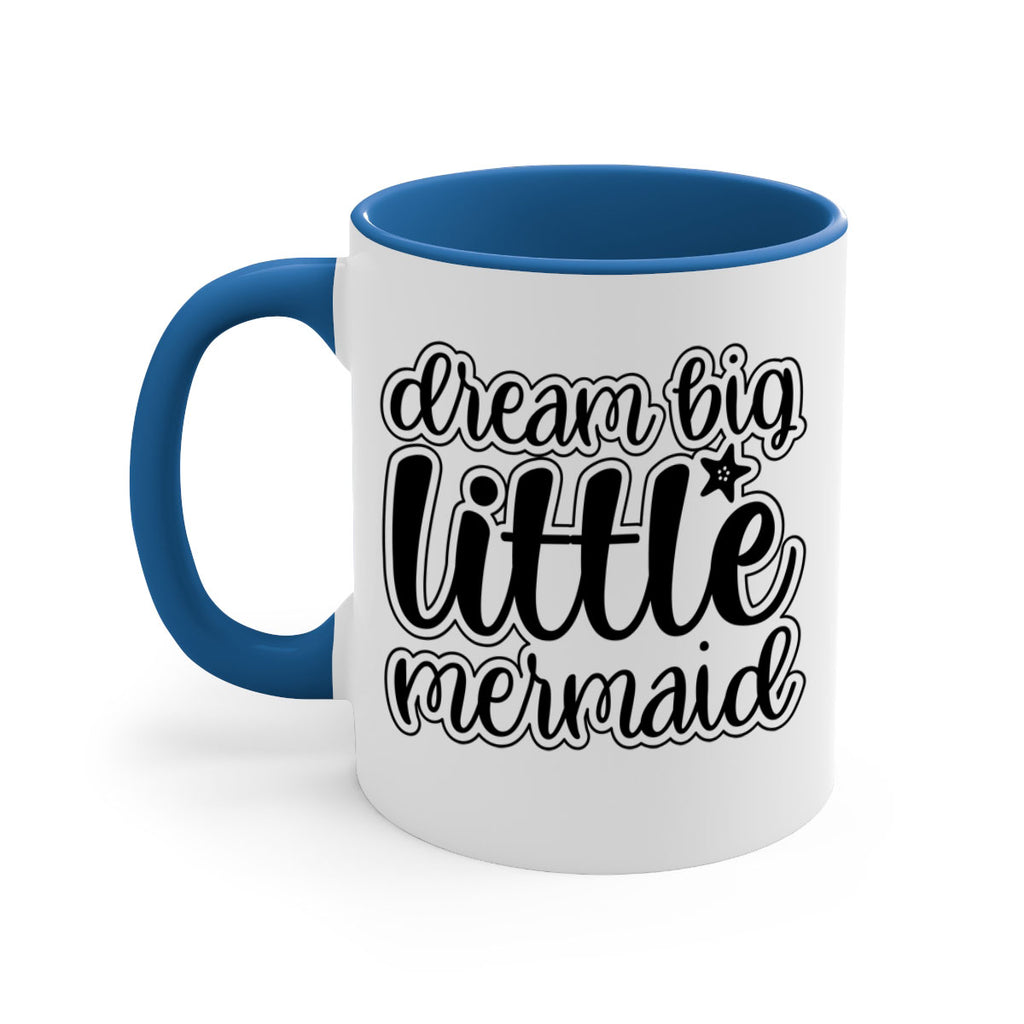 Dream big little mermaid 130#- mermaid-Mug / Coffee Cup