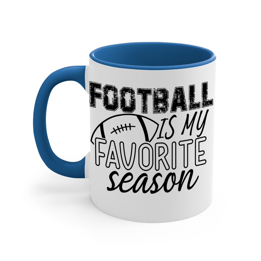 Football is my favorite season 1246#- football-Mug / Coffee Cup