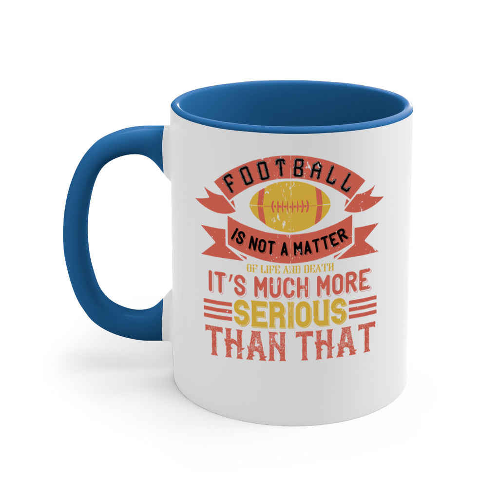Football is not a matter 1245#- football-Mug / Coffee Cup