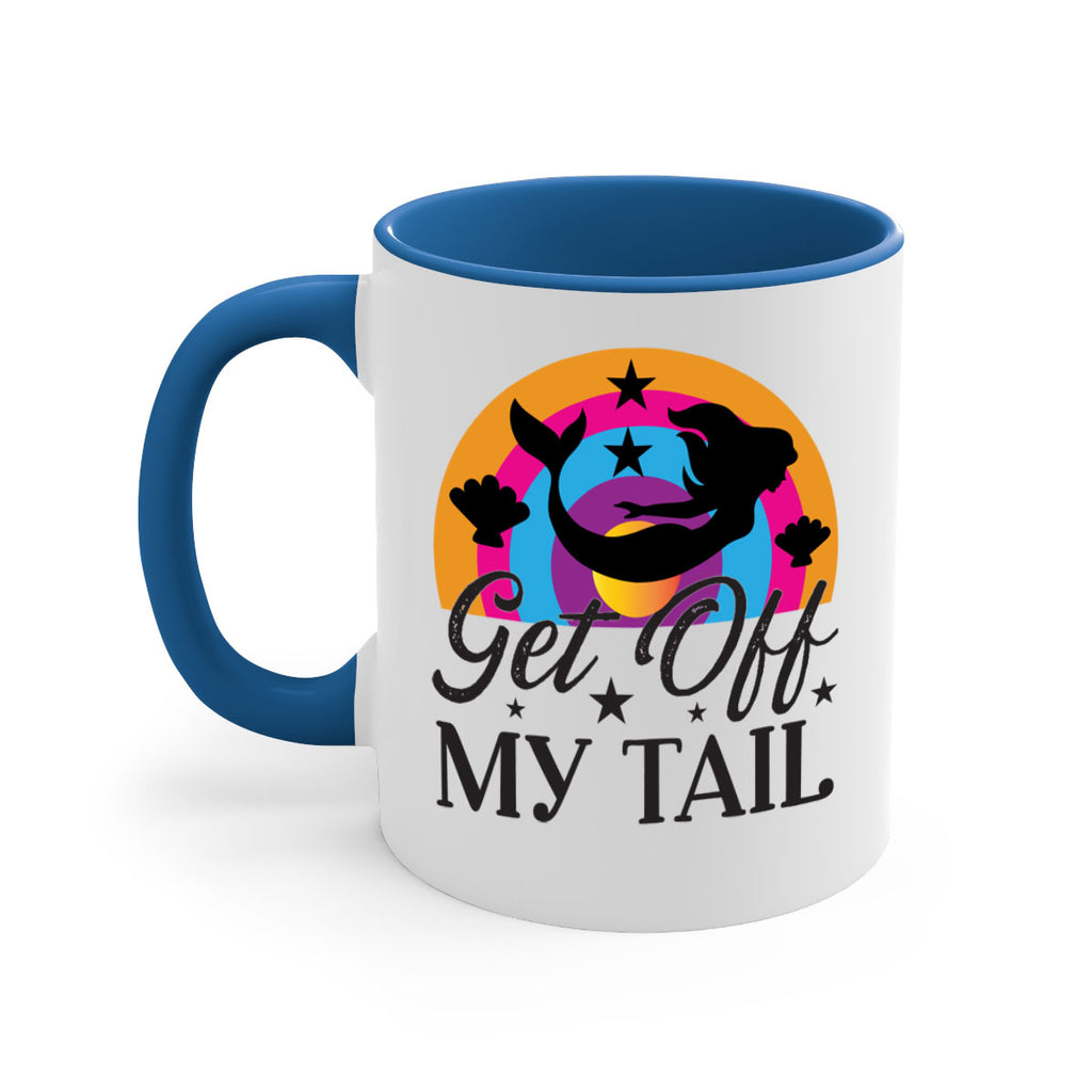 Get off my tail 182#- mermaid-Mug / Coffee Cup