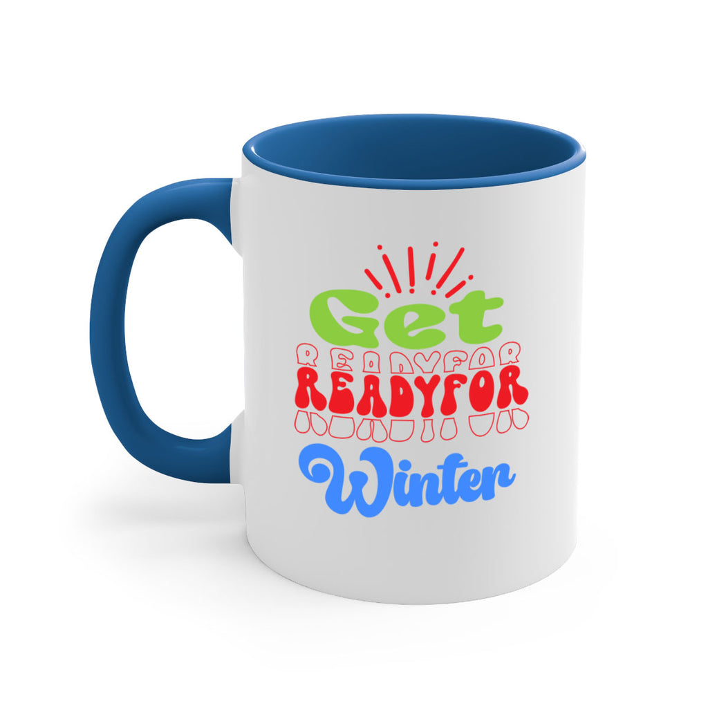 Get readyfor winter 115#- winter-Mug / Coffee Cup