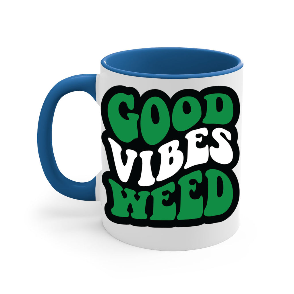 Good vibes weed 95#- marijuana-Mug / Coffee Cup
