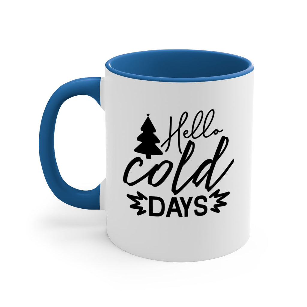 Hello Cold Days 146#- winter-Mug / Coffee Cup