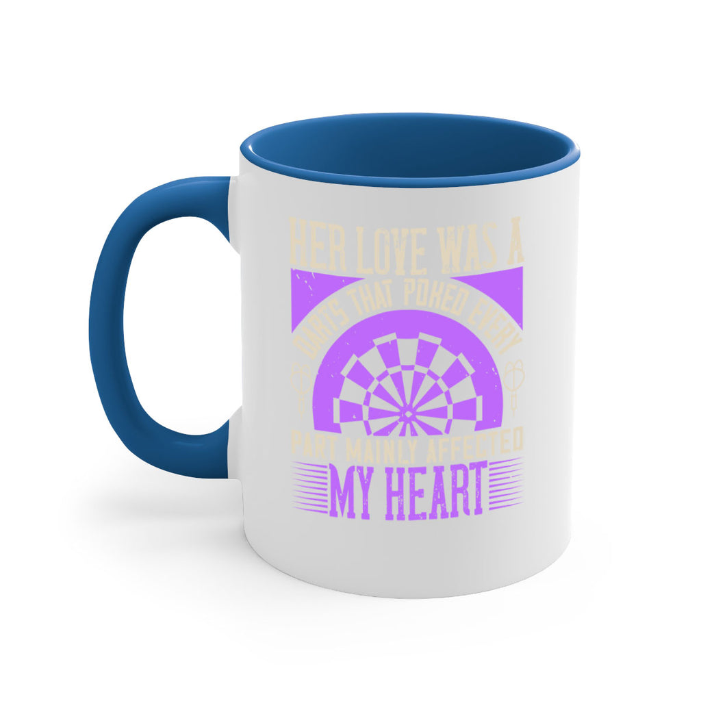 Her Love Was A Darts That Poked Every Part Mainly Affected My Heart 2228#- darts-Mug / Coffee Cup