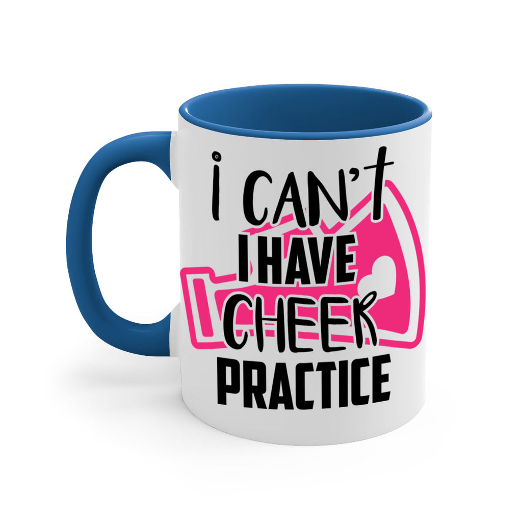 I cant I have cheer practice 1165#- cheer-Mug / Coffee Cup
