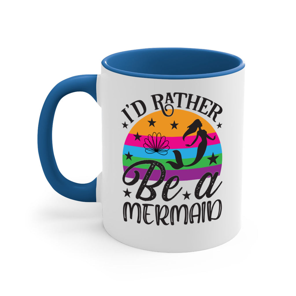Id rather be a mermaid 236#- mermaid-Mug / Coffee Cup