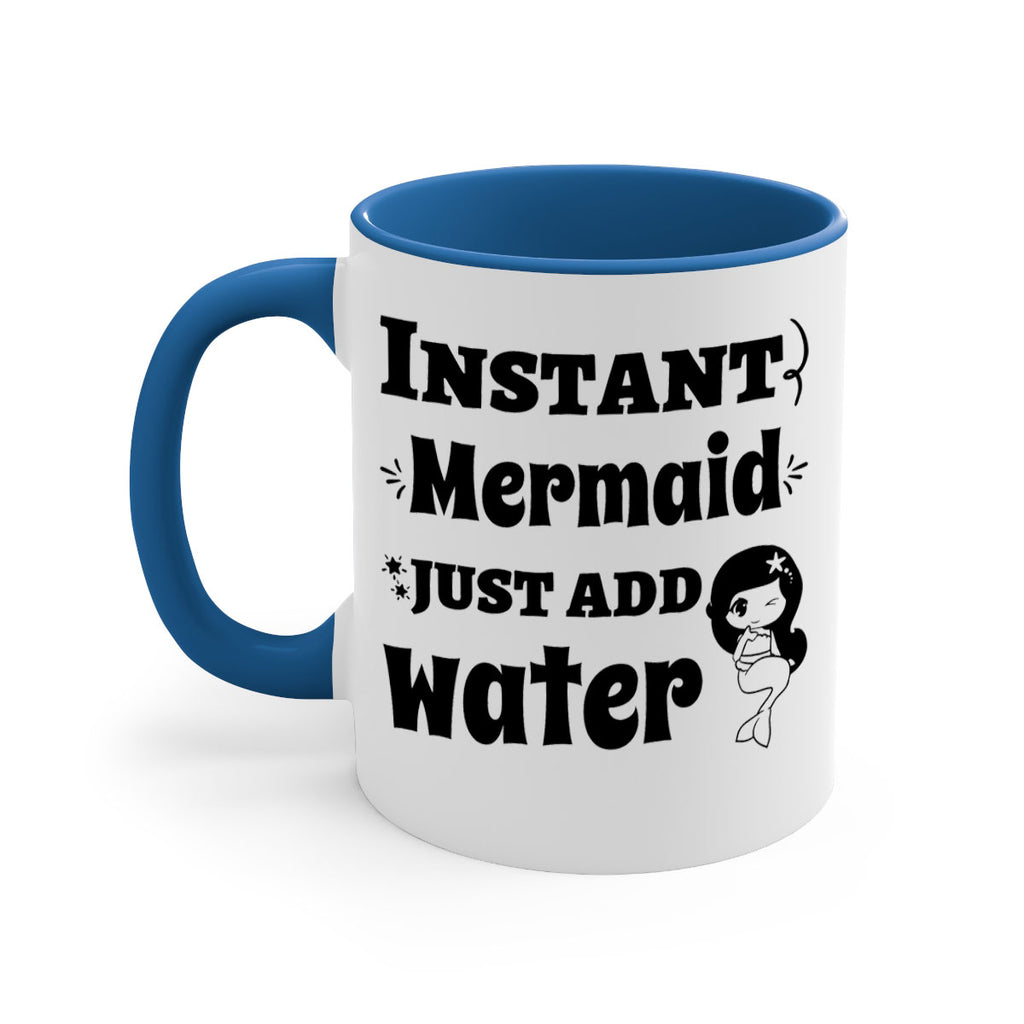 Instant Mermaid just add water 273#- mermaid-Mug / Coffee Cup
