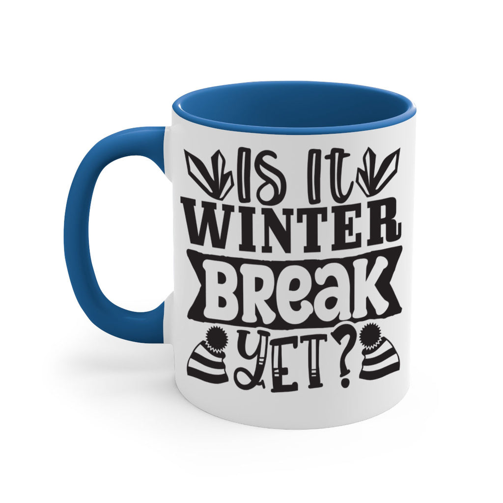 Is it winter break yet 255#- winter-Mug / Coffee Cup