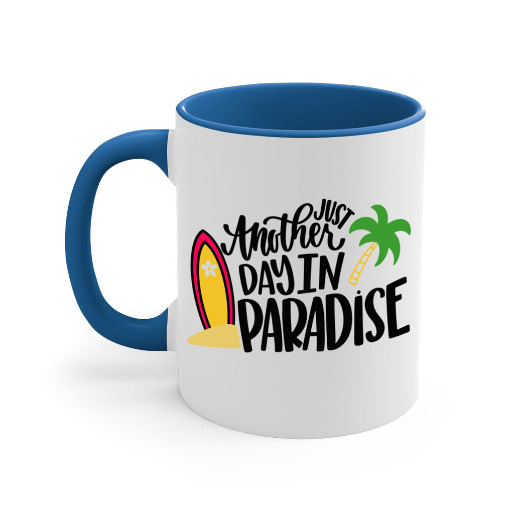 Just Another Day In Paradise Style 36#- Summer-Mug / Coffee Cup