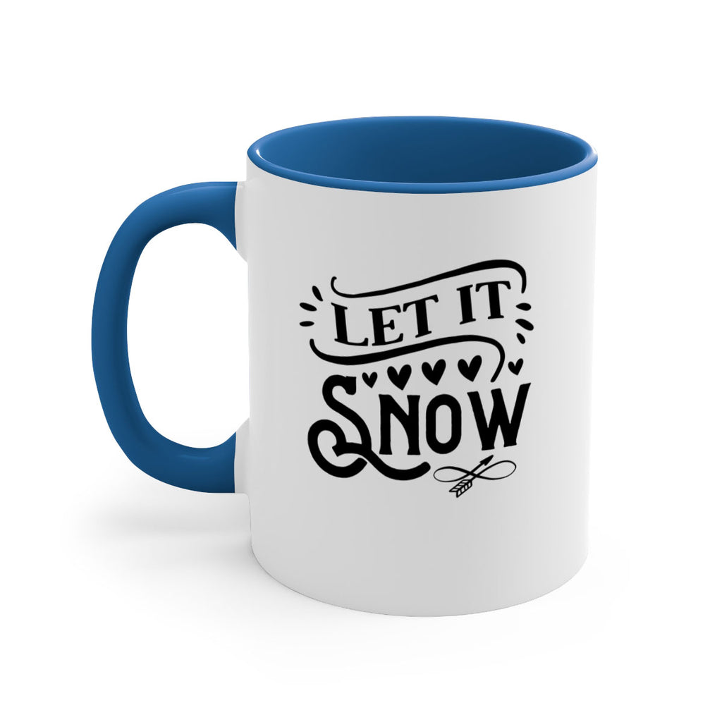 Let It Snow 284#- winter-Mug / Coffee Cup