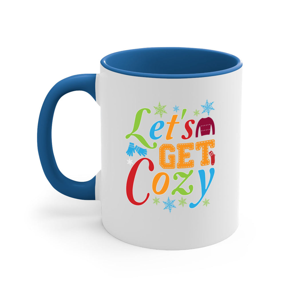 Lets Get Cozy Winter 297#- winter-Mug / Coffee Cup